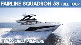 The Brand New Fairline Squadron 58 World Premiere  Full Walkthrough  The Marine Channel [upl. by Brighton83]