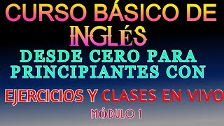 CURSO BÁSICO COMPLETO DE INGLÉS PARA PRINCIPIANTES [upl. by Hirsch]