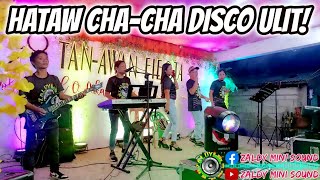 HATAW CHA  CHA DISCO ULIT ZALDY MINI SOUND  BRGY TANAWAN LAOANG NORTHER SAMAR  FIESTA 2023 [upl. by Odlabso]