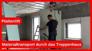 Gipsplatten Transport mit einem Plattenlift durch das Treppenhaus  Trockenbau  Dachausbau DIY [upl. by Shiroma619]