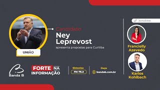 AO VIVO  Ney Leprevost União apresenta propostas para a prefeitura de Curitiba [upl. by Bertasi870]