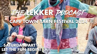 Cape Town Yarn Festival 2024  Saturday Part 1 [upl. by Kopaz]