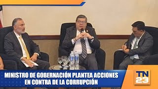 Ministro de Gobernación plantea acciones en contra de la corrupción [upl. by Littman]