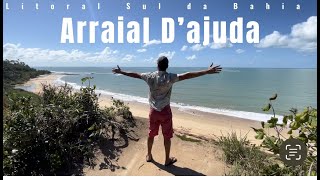 O que fazer em Arraial D’ajuda  BA [upl. by Rusty]