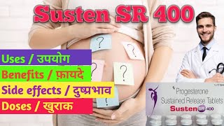 Susten SR 400 Tablets  Use  Benefits  Side Effects  Doses  Pregnancy  Progesterone [upl. by Baldridge]