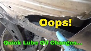 Quick Lube Oil Change Places SUCK [upl. by Ahsiuqel]