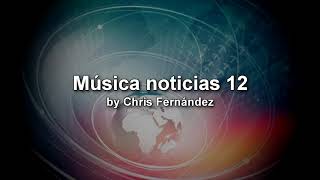 MUSICA PARA CLIMA NOTICIAS 12  MUSICA PARA INFORMATIVOS [upl. by Ezarras]