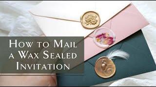 How to Mail Wax Sealed Envelopes [upl. by Gleda]