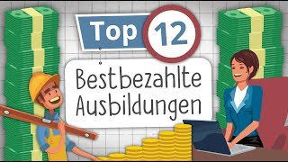 Die 12 Bestbezahlten Ausbildungsberufe Wer hat das höchste Gehalt [upl. by Gris]