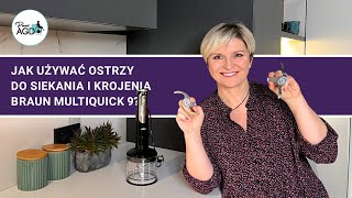 Blender Braun MultiQuick 9  jak używać ostrzy do siekania i krojenia [upl. by Higbee]