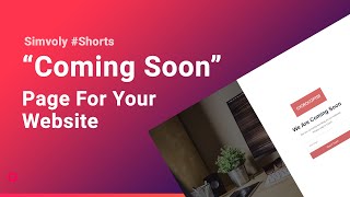 Creating A quotComing Soonquot Page For Your Website  Simvoly Shorts [upl. by Oiled]