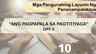 10 Days of Prayer 2024  Day 3 The Blessing of Waiting Tagalog [upl. by Stefan]