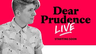 Dear Prudence LIVE with Daniel M Lavery [upl. by Libbi131]