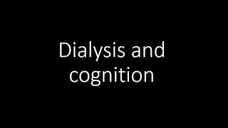 Does hemodialysis affect cognition [upl. by Salvatore]