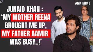 Junaid Khan Failures affect my father Aamir Khan a lot  Maharaj [upl. by Imeon708]