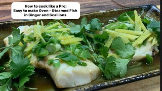 Oven BakedSteamed Fish with Ginger and Scallions fishrecipe [upl. by Izzy]