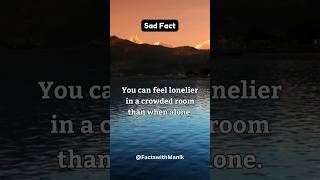 You can feel lonelier in a crowded room than when alone  Sad Facts  shorts sadfacts [upl. by Dareen]