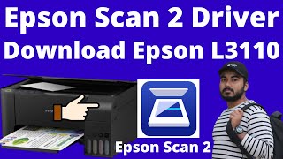 How to Download Epson Scan 2 Software For Epson L3110 Scanner  Epson Printer Drivers amp Utilities [upl. by Resarf]