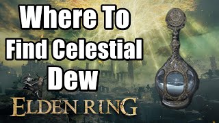 Where To Find Celestial Dew  Elden Ring Nomadic Merchant Ainsel River Location [upl. by Novets]