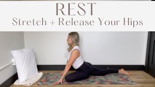 REST  Stretch  Release Your Hips  20 Minute Practice [upl. by Hannavahs]