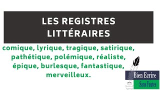 Le registre littéraire  comique lyrique tragique etc [upl. by Reivaxe68]