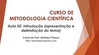 Curso de Metodologia Científica — Aula 02 — A Introdução 1a parte [upl. by Lebasi]