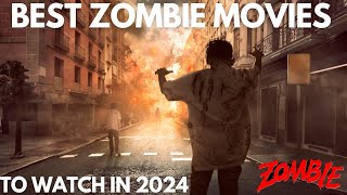 5 Best Zombie movies to watch in 2024 [upl. by Auqenahs]