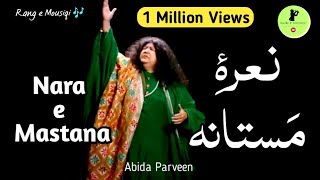 Me Naraye Mastana by Abida Parveen  Rang e Mousiqi [upl. by Schug]