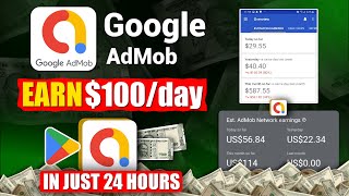 How to EARN 100 DAILY from GOOGLE AdMob 2025  Google AdMob Earning Tricks [upl. by Gnal]