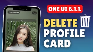 How to Delete a Profile Card on Samsung One UI 611 [upl. by Teria428]