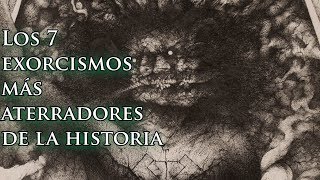 Los 7 exorcismos más aterradores de la historia [upl. by Llywellyn]