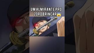 UM ALMIRANTE PRO ZORO BRINCAR 😱 [upl. by Einttirb998]