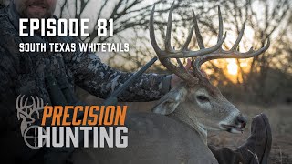 Precision Hunting TV  episode 81  South Texas Whitetails at Four Seasons Ranch [upl. by Ellehc]