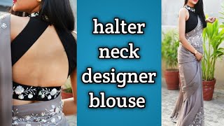 How to make halter neck back neck designer blouse cutting and stitching very easy method [upl. by Glassco]