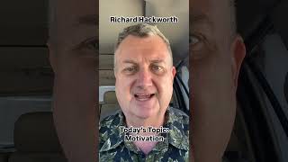 Motivational Monday with Richard Hackworth Todays Topic is Motivation [upl. by Sophia]