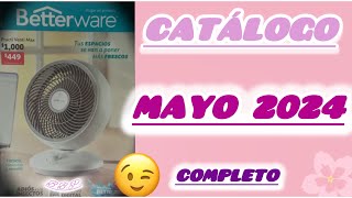 CATÁLOGO MAYO 2024 COMPLETO Betterware 🌸 [upl. by Atel445]