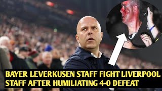 Bayer Leverkusen Staff Fight Liverpool Staff After Humiliating 40 Defeat [upl. by Gladdie]