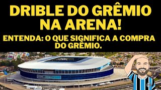 ENTENDA GRÊMIO COMPRA PARTE DA DÍVIDA DA ARENA  BASTIDORES DA DECISÃO [upl. by Drofkcor309]