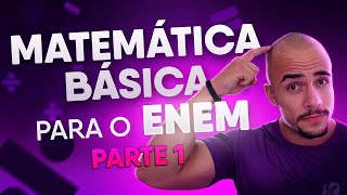 Matemática Básica para o ENEM  Parte 1 Introdução e Dicas Importantes [upl. by Adigirb]