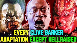 22 Every Brilliant Clive Barker Adaptations That Deserve More Limelight And Love  Explored [upl. by Eilak545]