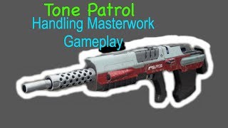 Destiny 2  Tone Patrol Handling Masterwork Gameplay [upl. by Haroppizt]