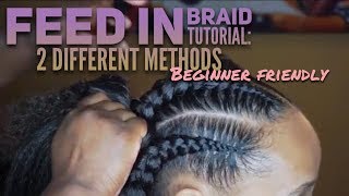 Feed In Braid Tutorial 2 Different Methods BEGINNER FRIENDLY [upl. by Moritz]