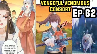 Ep 62  Vengeful Venomous Consort Eng Dub [upl. by Furr616]