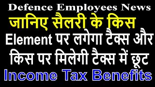 Income Tax  List of Taxable amp NonTaxable elements of Pay Defence EmployeesGovt Employees News [upl. by Akciret]