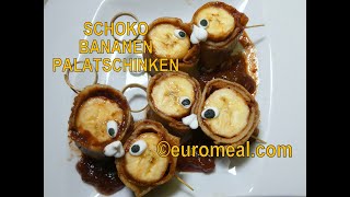 Schoko Bananen Palatschinken  euromeal com [upl. by Aicilegna]