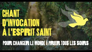 Prier lEsprit Saint — Chant dinvocation à lEsprit Saint — Changer sa vie [upl. by Kitrak]