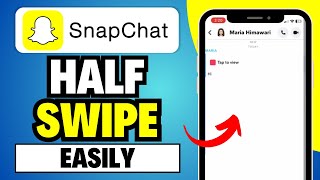 How to Half Swipe on Snapchat New Update [upl. by Lud]