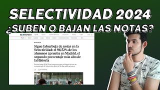 Análisis Selectividad 2024 ¿Suben o bajan las notas [upl. by Eihtak867]