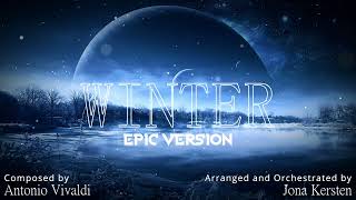 Antonio Vivaldi Winter The Four Seasons  EPIC ORCHESTRAL VERSION [upl. by Hanzelin423]