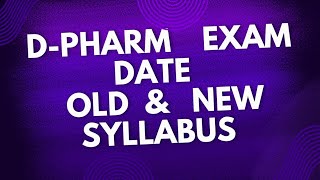 DPharm Exam Date for Old amp New Syllabus [upl. by Arriek]